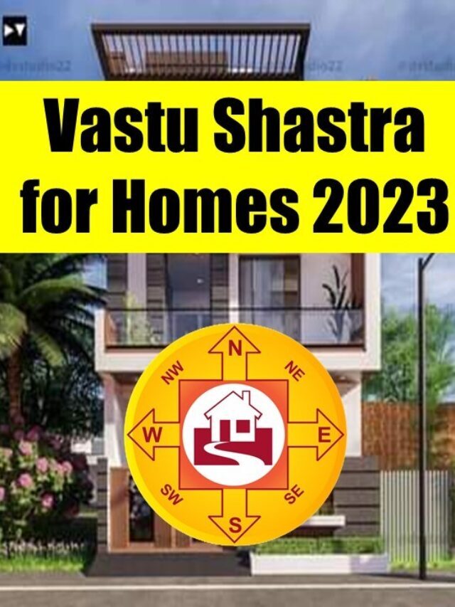 Vastu Shastra for Homes 2023