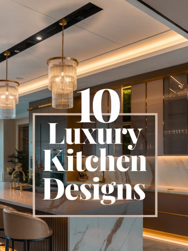 Top 10 Luxury Kitchen Designs